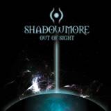 Shadowmore : Out of Sight